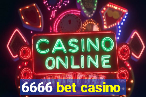 6666 bet casino